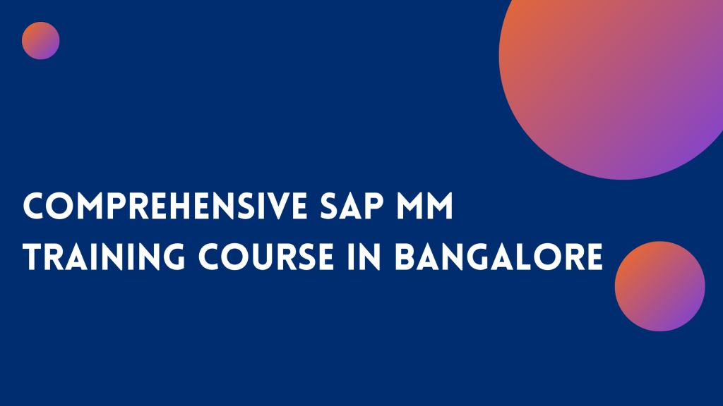 Sap MM Training In Bangalore
